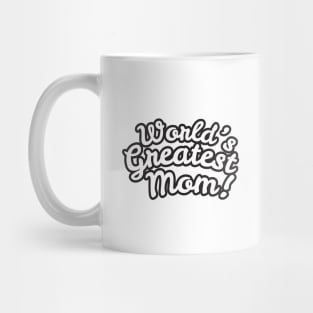 World's Greatest mom Mug